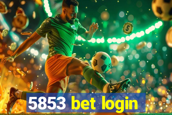 5853 bet login